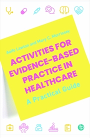 Buy Activities for Evidence-Based Practice in Healthcare : A Practical Guide