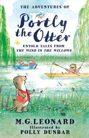Buy The Adventures of Portly the Otter: Untold Tales from the Wind in the Willows