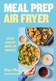 Buy Meal Prep Air Fryer : Super Healthy Meals in Minutes