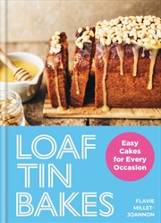 Buy Loaf Tin Bakes : Easy Cakes for Every Occasion