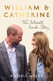 Buy William & Catherine : The Intimate Inside Story