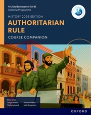 Buy Oxford Resources for IB DP History: Authoritarian Rule Course Book