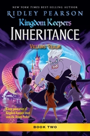Buy Kingdom Keepers: Inheritance: Villains' Realm : Kingdom Keepers Inheritance Book 2