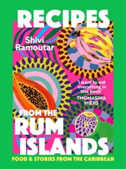 Buy Recipes from the Rum Islands : Food & Stories from the Caribbean