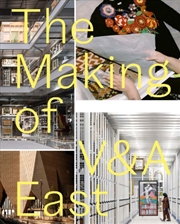 Buy The Making of V&A East