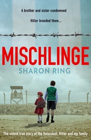 Buy Mischlinge : The Untold True Story of the Holocaust, Hitler and My Family