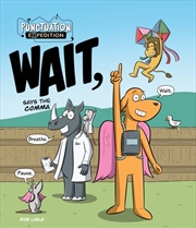 Buy WAIT, Says the Comma