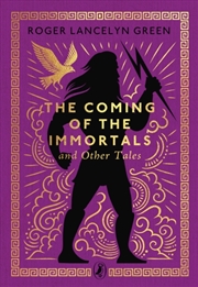 Buy The Coming of the Immortals and Other Tales