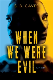 Buy When We Were Evil : Are you ready to confess your sins?