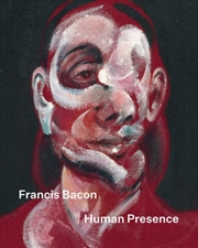 Buy Francis Bacon: Human Presence