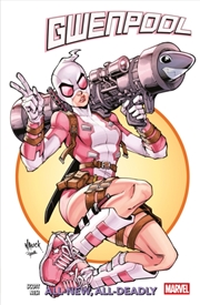 Buy Gwenpool Vol.1: All-New, All-New Deadly