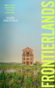 Buy Frontierlands : Britain’s Survival in the Making