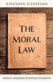 Buy Moral Law, The : Morality According to Spiritual Philosophy