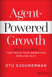 Buy Agent-Powered Growth : Deploy AI Agents That Build Your Marketing Pipeline 24/7
