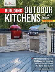 Buy Building Outdoor Kitchens for Every Budget, 2nd Edition : DIY Instructions and Over 300 Photos for A
