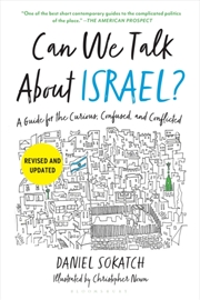 Buy Can We Talk About Israel? (Revised and Updated) : A Guide for the Curious, Confused, and Conflicted