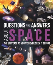 Buy Questions and Answers About Space : The Universe as You've Never Seen It Before
