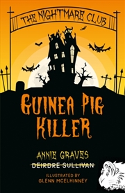 Buy The Nightmare Club: Guinea Pig Killer