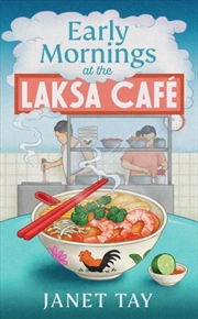 Buy Early Mornings at the Laksa Cafe