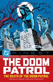 Buy DC Finest: Doom Patrol: The Death of the Doom Patrol!