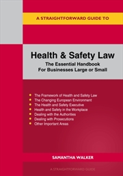 Buy A Straightforward Guide to Health and Safety : The Essential Handbook for Businesses Large and Small