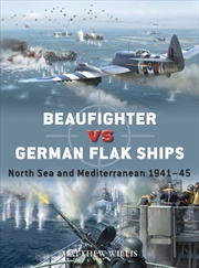 Buy Beaufighter vs German Flak Ships : North Sea and Mediterranean 1941–45