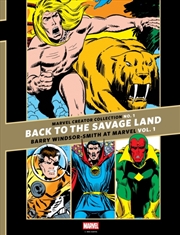Buy The Marvel Creator Collection No. 1 : 'Back to the Savage Land' Barry Windsor-Smith at Marvel Vol. 1