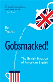Buy Gobsmacked! : The British Invasion of American English