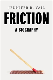 Buy Friction A Biography
