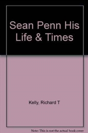 Buy Sean Penn His Life & Times