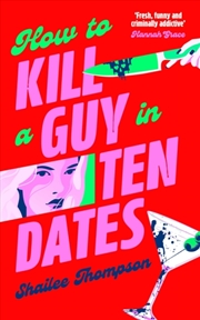 Buy How To Kill A Guy In Ten Dates