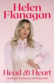 Buy Head & Heart : Break-ups, Breakdowns and Being Rosie