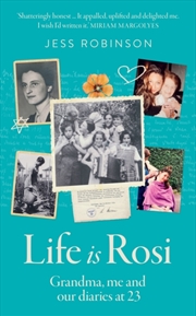 Buy Life Is Rosi : Grandma, Me and Our Diaries at 23