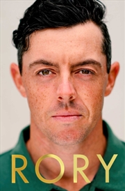 Buy Rory : The Heartache and Triumph of Golf's Most Human Superstar