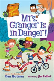 Buy My Weirdtastic School #10: Mrs. Granger is in Danger!