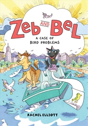 Buy Zeb And Bel: A Case of Bird Problems