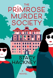 Buy The Primrose Murder Society: A Novel
