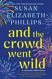 Buy And the Crowd Went Wild: A Chicago Stars Novel