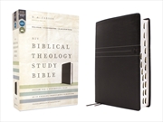 Buy NIV, Biblical Theology Study Bible (Trace the Themes of Scripture), Black, Thumb Indexed, Comfort Pr