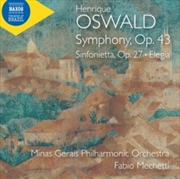 Buy Oswald: Sym Op. 43: Sinfonietta Op. 27: Elegia