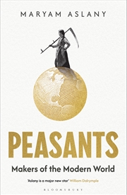 Buy Peasants: Makers of the Modern World
