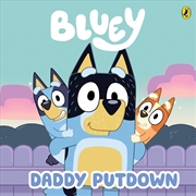 Buy Bluey: Daddy Putdown