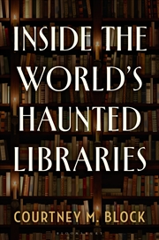 Buy Inside the World's Haunted Libraries