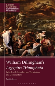 Buy William Dillingham's Aegyptus Triumphata: Edited with Introduction, Translation and Commentary