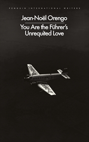 Buy You Are the Führer's Unrequited Love
