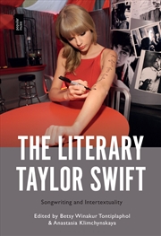 Buy The Literary Taylor Swift: Songwriting and Intertextuality