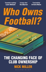 Buy Who Owns Football?: The Changing Face of Club Ownership