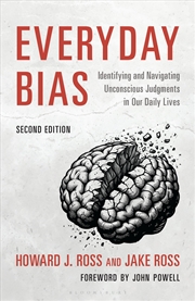 Buy Everyday Bias: Identifying and Navigating Unconscious Judgments in Our Lives