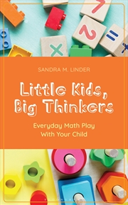 Buy Little Kids, Big Thinkers: Everyday Math Play With Your Child