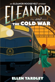 Buy Eleanor and the Cold War